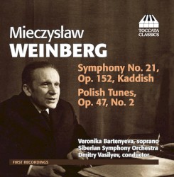 Symphony No. 21, op.152, Kaddish / Polish Tunes, op. 47, No. 2