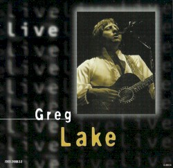 King Biscuit Flower Hour: Greg Lake