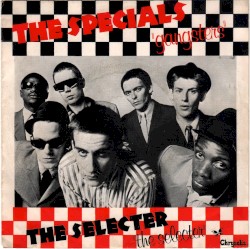 Gangsters / The Selecter