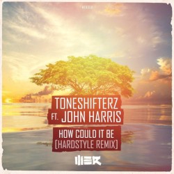 How Could It Be (Hardstyle mix)