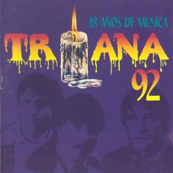 Triana 92 (18 Años de Música) Volumen 1
