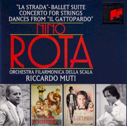 "La Strada" Ballet Suite / Concerto for Strings / Dances from "Il Gattopardo"