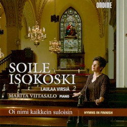 Soile Isokoski laulaa virsiä 2: Oi nimi kaikkein suloisin