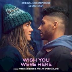 Wish You Were Here (Original Motion Picture Soundtrack)