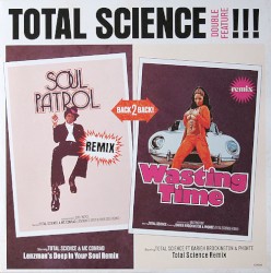 Soul Patrol (Lenzman's Deep in Your Soul remix) / Wasting Time (Total Science & Kaidi remix)