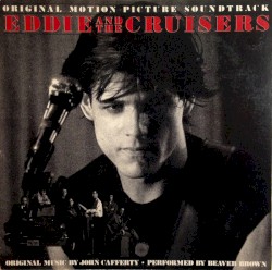 Eddie And The Cruisers (Original Motion Picture Soundtrack)
