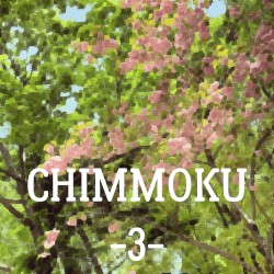 Chimmoku -3-