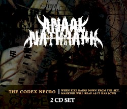 The Codex Necro / When Fire Rains Down From the Sky, Mankind Will Reap as It Has Sown