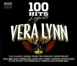 100 Hits Legends: Vera Lynn