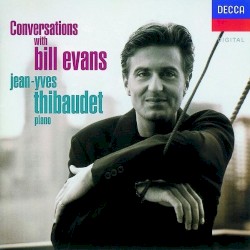 Conversations with Bill Evans
