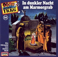 TKKG 94: In dunkler Nacht am Marmorgrab