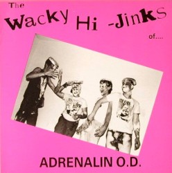 The Wacky Hi-Jinks Of Adrenalin O.D.