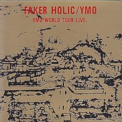 Faker Holic: YMO World Tour Live