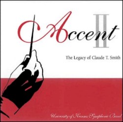 Accent II: The Legacy of Claude T. Smith