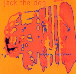 Missa Canibus (mass of the dogs)