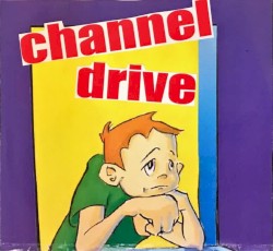 Channeldrive