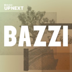 Up Next Session: Bazzi
