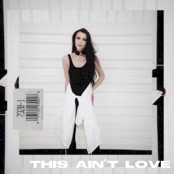 This Ain’t Love