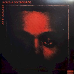 My Dear Melancholy,