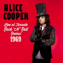 Live at Toronto Rock ’n’ Roll Revival 1969