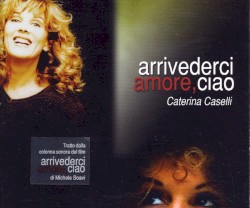 Arrivederci amore, ciao