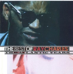 The Best of Ray Charles: The Atlantic Years