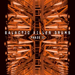 Galactic Killer Drums Phaze II