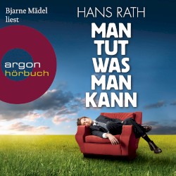 Man tut, was man kann