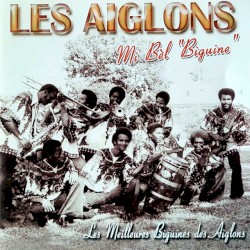 Mi Bel "Biguine" (Les Meilleurs Biguines des Aiglons)