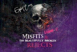 Misfits and The Beautifully Broken Rejects, Vol. 2