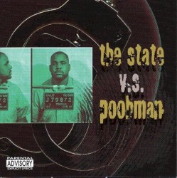 The State V.S. Poohman: Straight From San Quentin State Prison