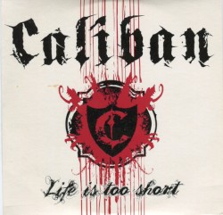 Life Is Too Short