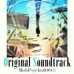 モブサイコ100 III Original Soundtrack