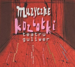 Muzyczne koziołki Teatru Guliwer