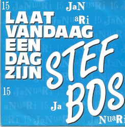 Laat vandaag een dag zijn / Vroeger is voorbij