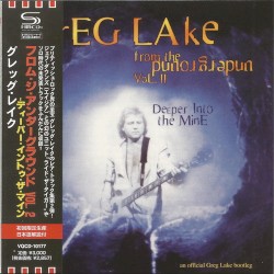From the Underground, Vol. II: Deeper Into the Mine. An Official Greg Lake Bootleg