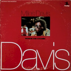 Workin' and Steamin'