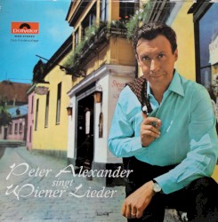 Peter Alexander singt Wiener Lieder