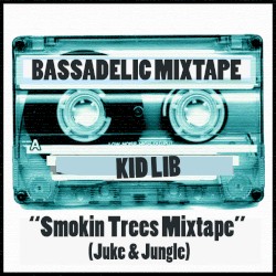 Smokin Trees Mixtape (Jungle & Juke)