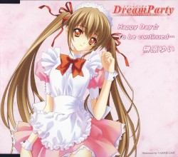 DreamParty メモリアルCD「Happy Day☆／To be continued…」