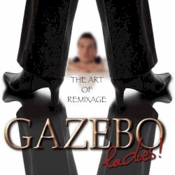 Ladies! The Art of Remixage