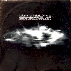 Soundwall (VIP) / Menace (Dom & Roland mix)