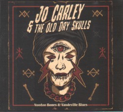 Voodoo Bones & Vaudeville Blues