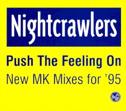 Push the Feeling On: New MK Mixes for ’95