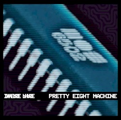 Pretty Eight Machine