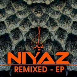 Niyaz Remixed