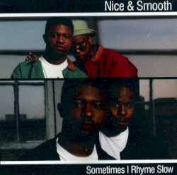 Sometimes I Rhyme Slow