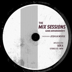 The Mix Sessions - Game Arrangements