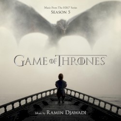 Game of Thrones: Music From the HBO Series, Season 5