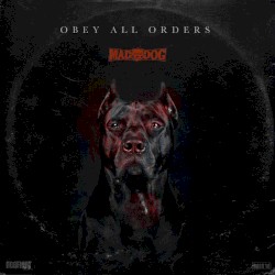 Obey All Orders